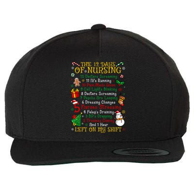 Nurses Merry Christmas Funny 12 Days Of Nursing Xmas Gift Wool Snapback Cap