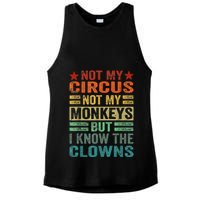Not My Circus Not My Monkeys But I Know The Clowns Ladies PosiCharge Tri-Blend Wicking Tank