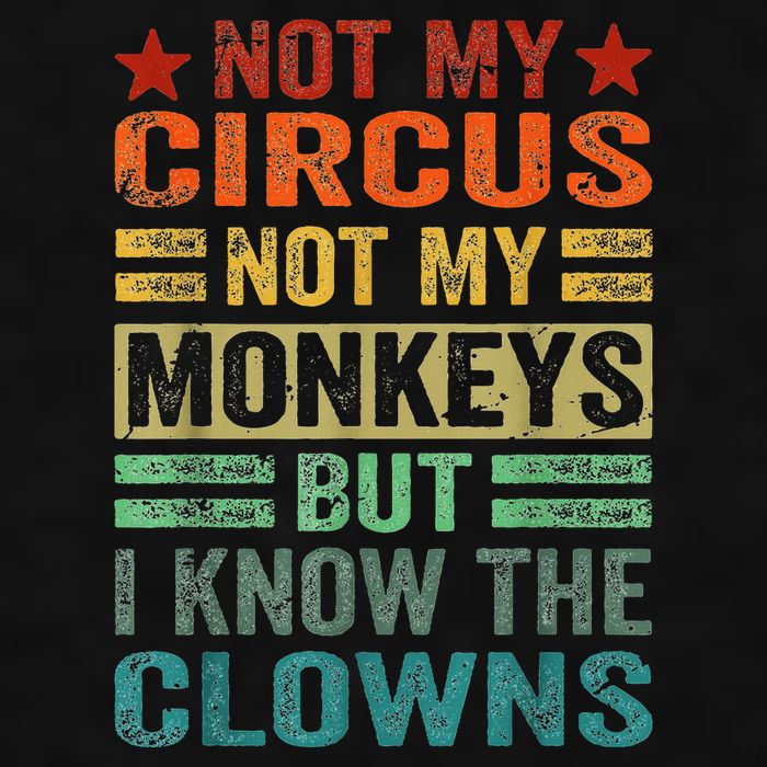 Not My Circus Not My Monkeys But I Know The Clowns Ladies PosiCharge Tri-Blend Wicking Tank