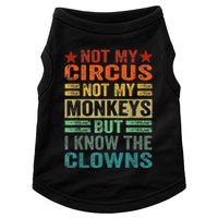Not My Circus Not My Monkeys But I Know The Clowns Doggie Tank