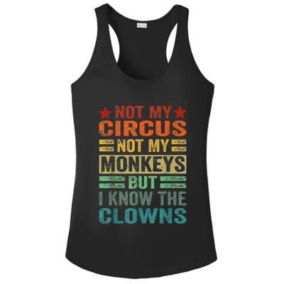 Not My Circus Not My Monkeys But I Know The Clowns Ladies PosiCharge Competitor Racerback Tank