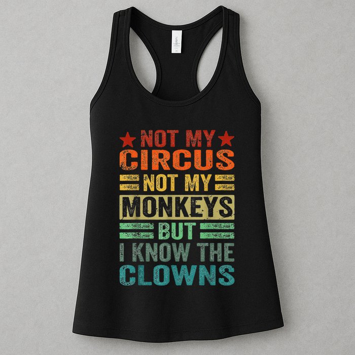 Not My Circus Not My Monkeys But I Know The Clowns Womens Tank Top