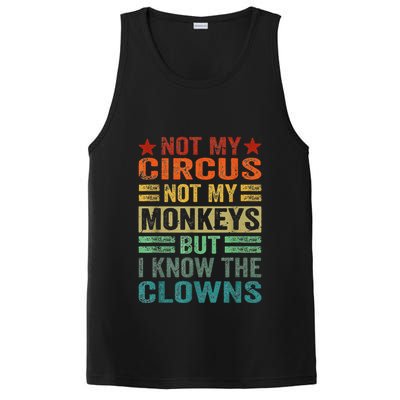 Not My Circus Not My Monkeys But I Know The Clowns PosiCharge Competitor Tank