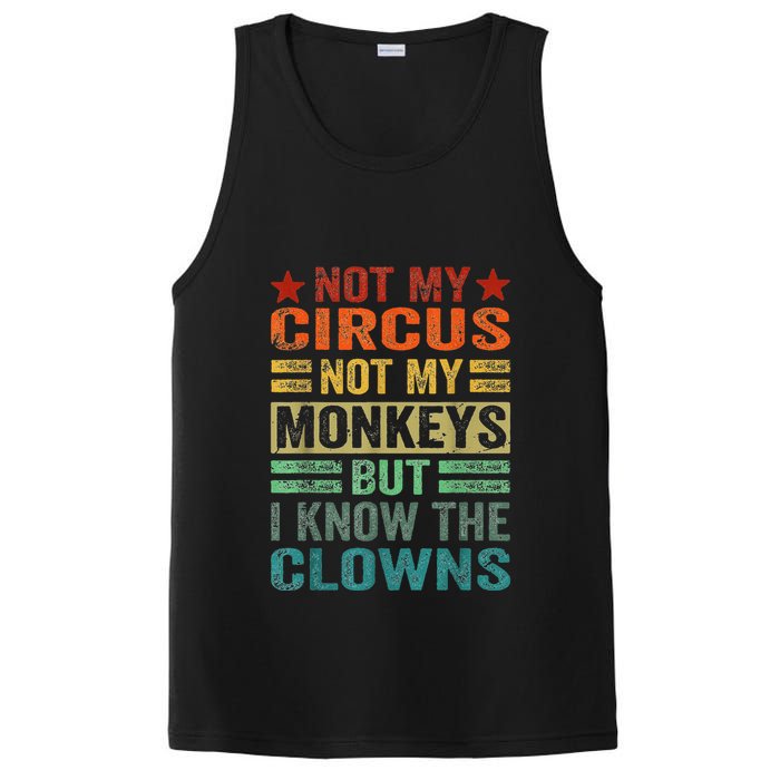 Not My Circus Not My Monkeys But I Know The Clowns PosiCharge Competitor Tank