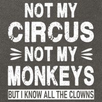 Not My Circus. Not My Monkeys. But I Know All The Clowns Cotton Canvas Backpack