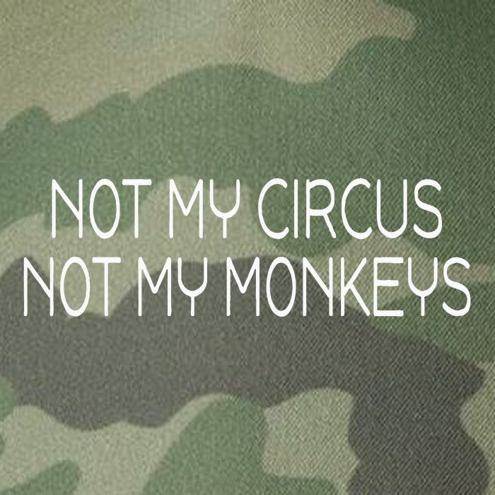 Not My Circus Not My Monkeys Sarcasm Fun Legacy Tie Dye Trucker Hat