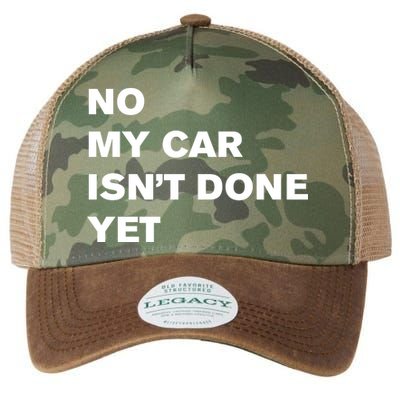 No My Car Isn’t Done Yet Funny Legacy Tie Dye Trucker Hat