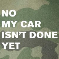 No My Car Isn’t Done Yet Funny Legacy Tie Dye Trucker Hat