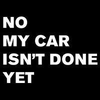 No My Car Isn’t Done Yet Funny 16 in Basic Backpack
