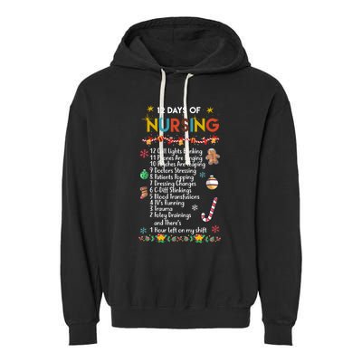 Nurses Merry Christmas Funny 12 Days Of Nursing Xmas Funny Gift Garment-Dyed Fleece Hoodie