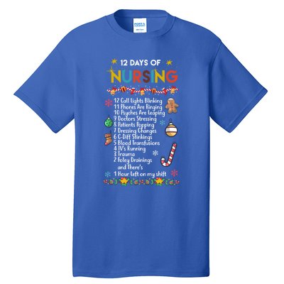 Nurses Merry Christmas Funny 12 Days Of Nursing Xmas Funny Gift Tall T-Shirt