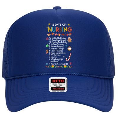 Nurses Merry Christmas Funny 12 Days Of Nursing Xmas Funny Gift High Crown Mesh Back Trucker Hat