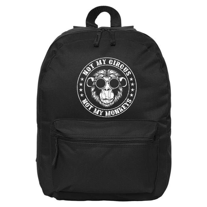 Not My Circus Monkeys Funny Monkey Animal Lover Graphic 16 in Basic Backpack