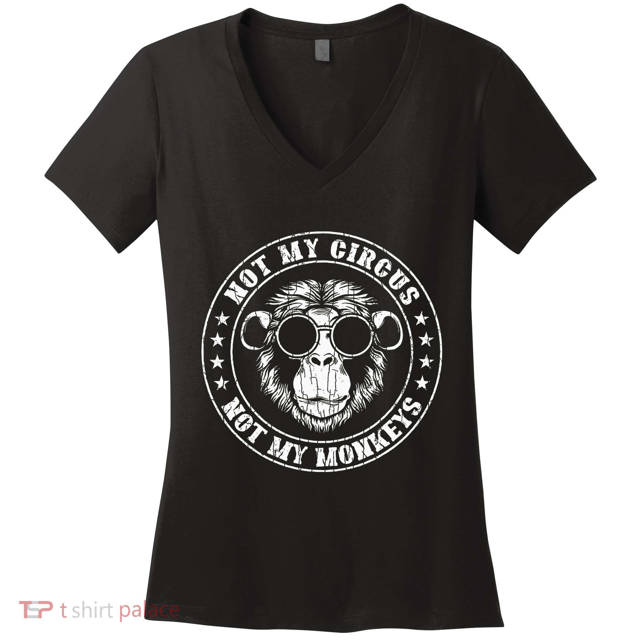 Not My Circus Monkeys Funny Monkey Animal Lover Graphic Women's V-Neck T-Shirt