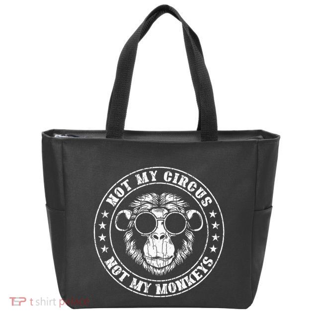 Not My Circus Monkeys Funny Monkey Animal Lover Graphic Zip Tote Bag