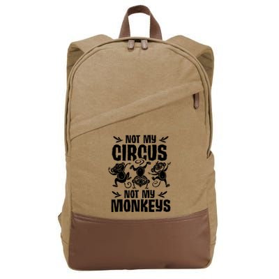 Not My Circus Not My Monkeys Saying Animal Lover Monkey Cotton Canvas Backpack