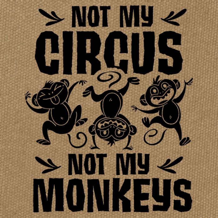 Not My Circus Not My Monkeys Saying Animal Lover Monkey Cotton Canvas Backpack