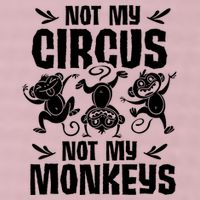 Not My Circus Not My Monkeys Saying Animal Lover Monkey 25L Jumbo Tote