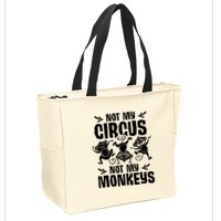 Not My Circus Not My Monkeys Saying Animal Lover Monkey Zip Tote Bag