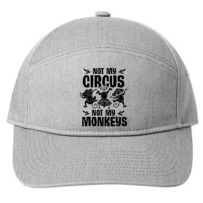 Not My Circus Not My Monkeys Saying Animal Lover Monkey 7-Panel Snapback Hat
