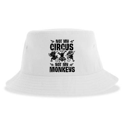 Not My Circus Not My Monkeys Saying Animal Lover Monkey Sustainable Bucket Hat
