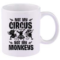 Not My Circus Not My Monkeys Saying Animal Lover Monkey 11oz C Handle Ceramic Mug