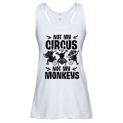 Not My Circus Not My Monkeys Saying Animal Lover Monkey Ladies Essential Flowy Tank