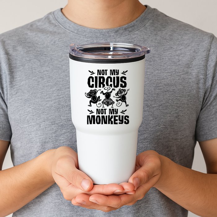 Not My Circus Not My Monkeys Saying Animal Lover Monkey Tumbler