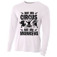 Not My Circus Not My Monkeys Saying Animal Lover Monkey Cooling Performance Long Sleeve Crew