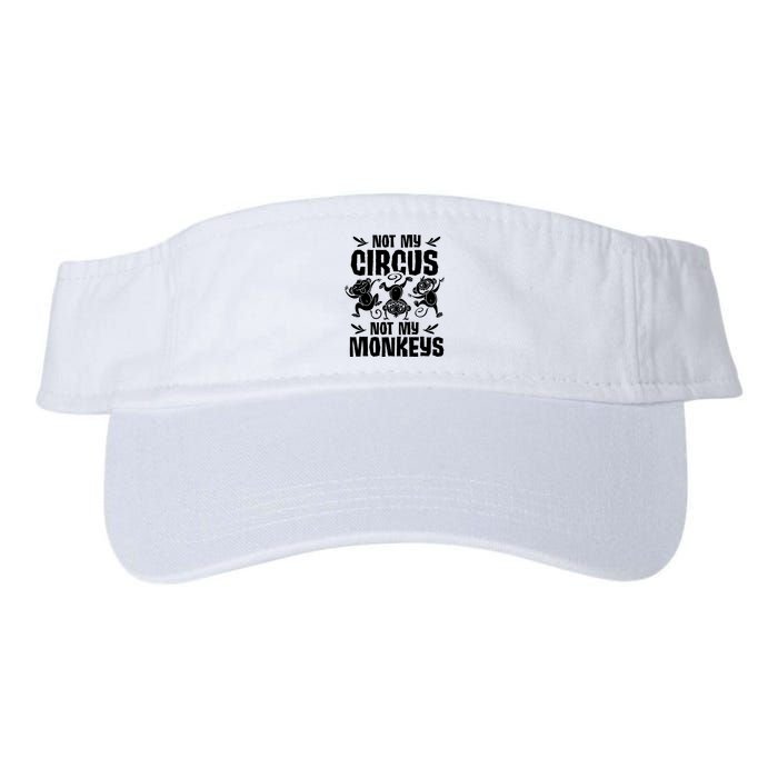 Not My Circus Not My Monkeys Saying Animal Lover Monkey Visor