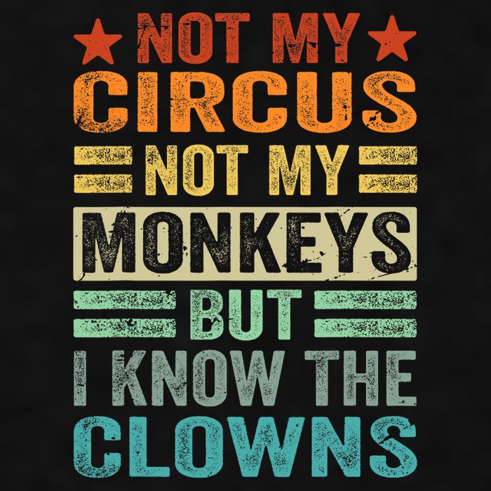 Not My Circus Not My Monkeys But I Know The Clowns Ladies PosiCharge Tri-Blend Wicking Tank