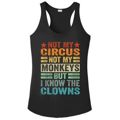 Not My Circus Not My Monkeys But I Know The Clowns Ladies PosiCharge Competitor Racerback Tank