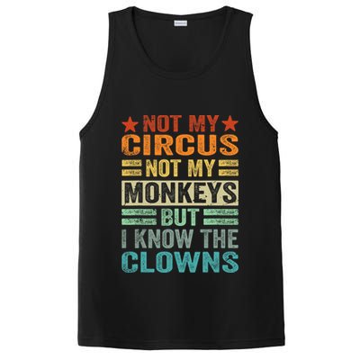 Not My Circus Not My Monkeys But I Know The Clowns PosiCharge Competitor Tank
