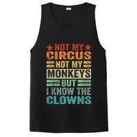 Not My Circus Not My Monkeys But I Know The Clowns PosiCharge Competitor Tank