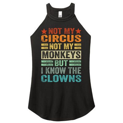 Not My Circus Not My Monkeys But I Know The Clowns Women's Perfect Tri Rocker Tank