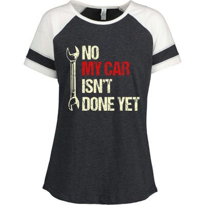 No My Car Isn't Done Yet Tools Mechanic Garage Hobby Enza Ladies Jersey Colorblock Tee