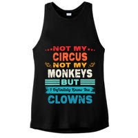 Not My Circus Not My Monkeys But I Definitely Know The Clown Ladies PosiCharge Tri-Blend Wicking Tank