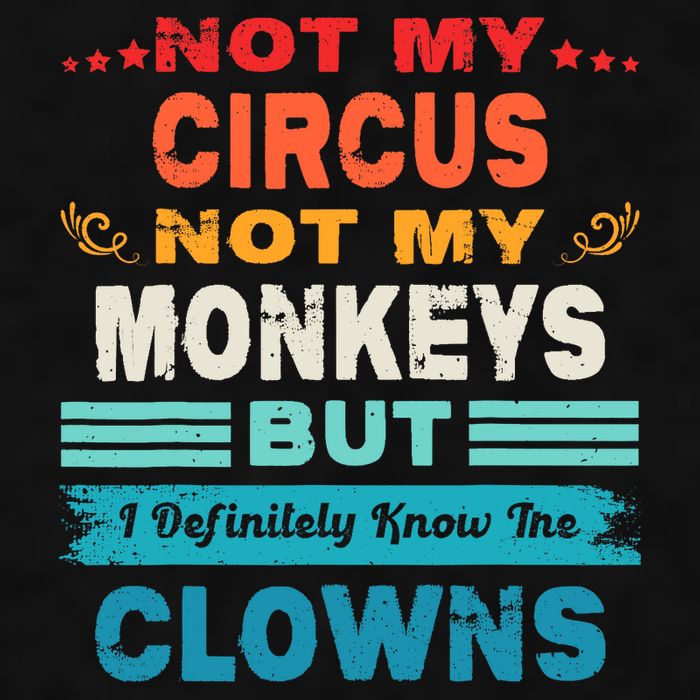 Not My Circus Not My Monkeys But I Definitely Know The Clown Ladies PosiCharge Tri-Blend Wicking Tank