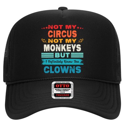 Not My Circus Not My Monkeys But I Definitely Know The Clown Trucker Hat
