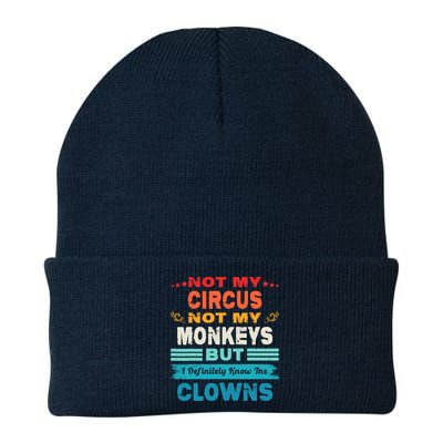 Not My Circus Not My Monkeys But I Definitely Know The Clown Beanie