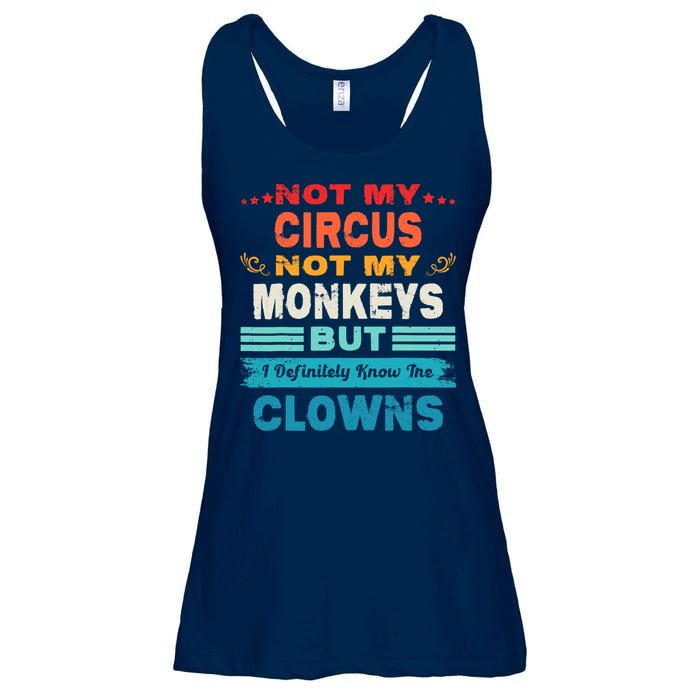 Not My Circus Not My Monkeys But I Definitely Know The Clown Ladies Essential Flowy Tank