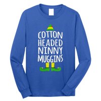 Ninny Muggins! Cotton Headed Funny Christmas Cool Gift Long Sleeve Shirt