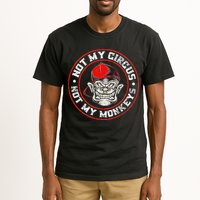 Not My Circus Not My Monkeys Tall T-Shirt