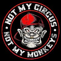 Not My Circus Not My Monkeys Flat Bill Trucker Hat