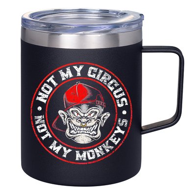 Not My Circus Not My Monkeys 12oz Stainless Steel Coffee Mug