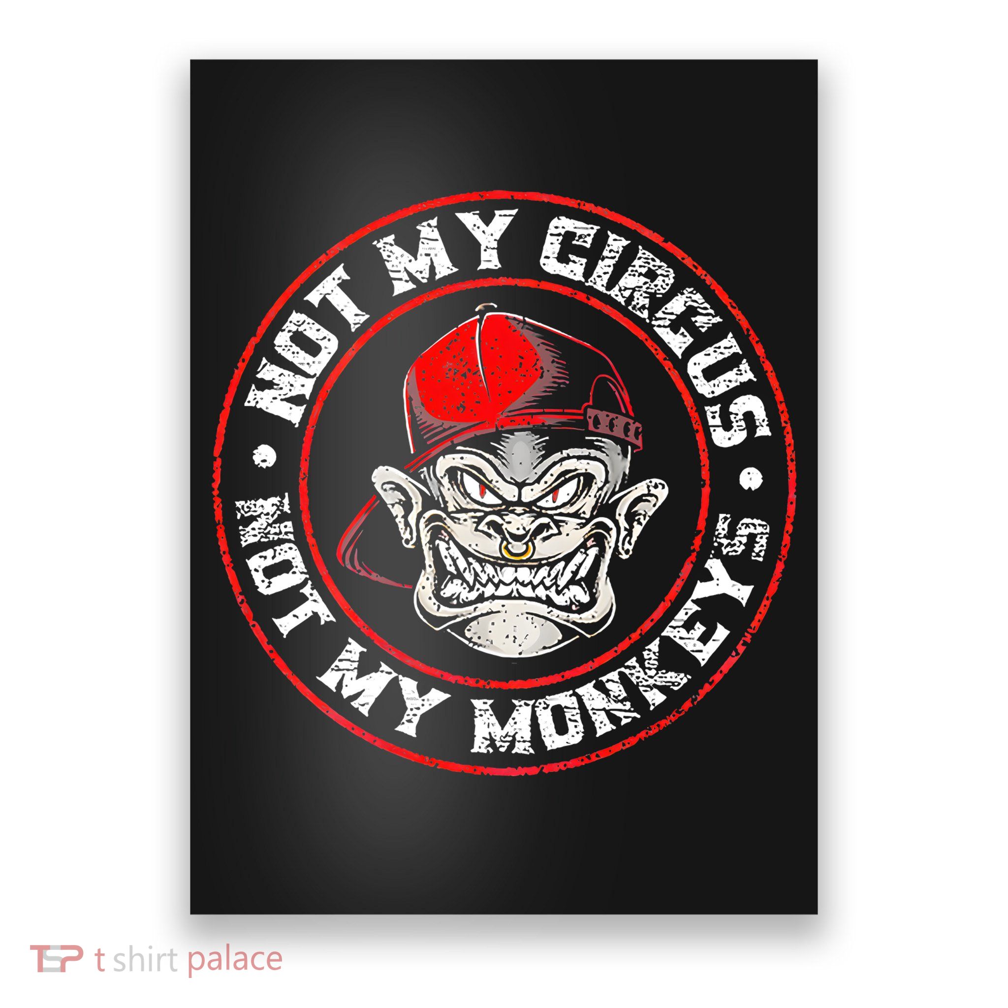 Not My Circus Not My Monkeys Poster