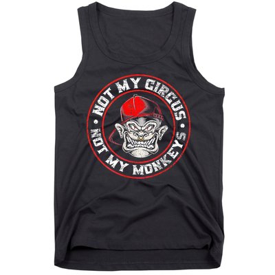 Not My Circus Not My Monkeys Tank Top
