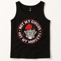 Not My Circus Not My Monkeys Tank Top