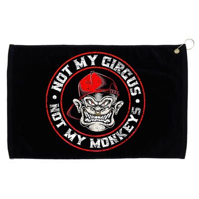 Not My Circus Not My Monkeys Grommeted Golf Towel