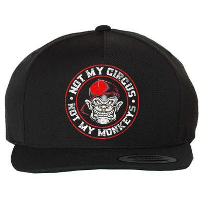 Not My Circus Not My Monkeys Wool Snapback Cap